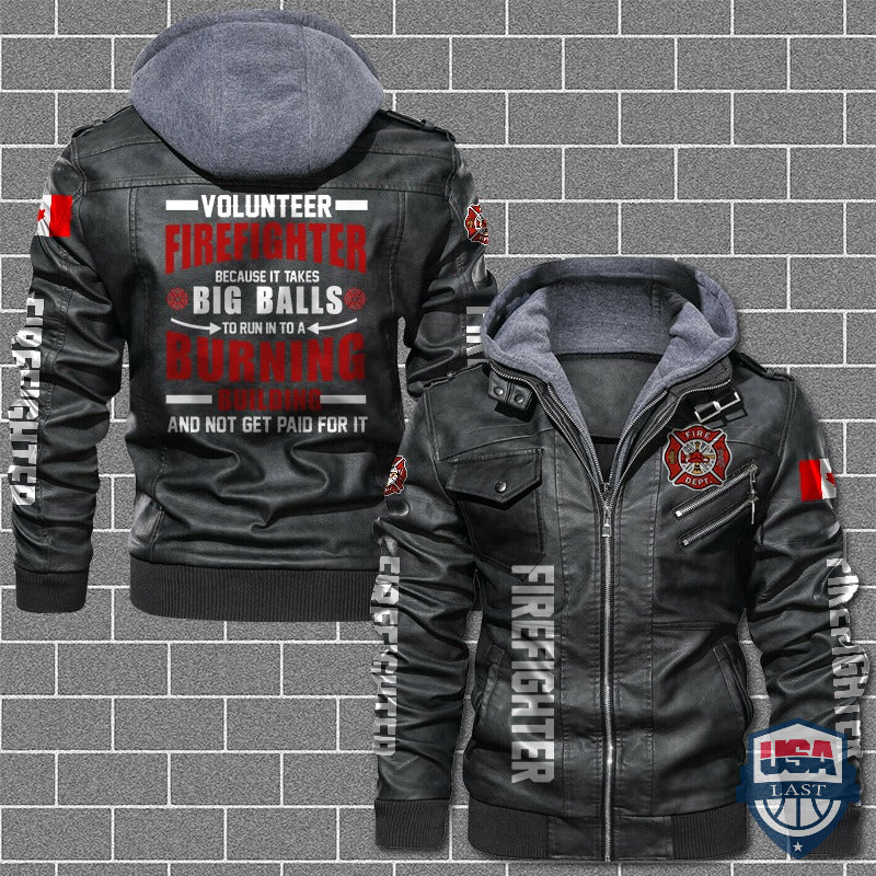 Volunteer Firefighter Because It Takes Big Balls Canadian Flag Leather Jacket - HVsun