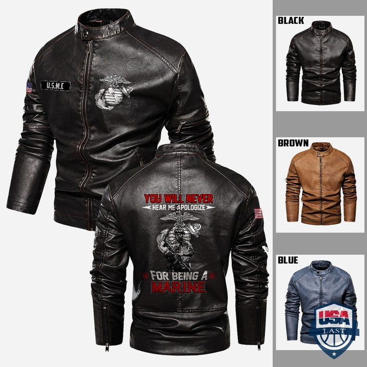 You Will Never Hear Me Apologize For Being A Marine Personalized Leather Jacket - HVsun