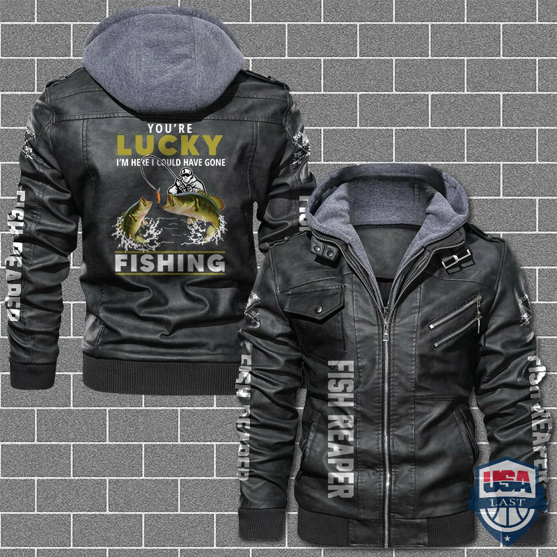 You're Lucky I'm Here I Could Have Gone Fishing Leather Jacket - HVsun