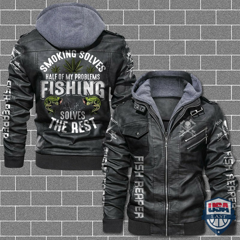 Smoking Solves Half Of My Problems Fishing Solves The Rest Leather Jacket - HVsun